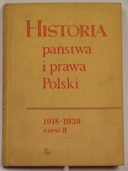 Historia państwa i prawa Polski 1918-1939 Część II