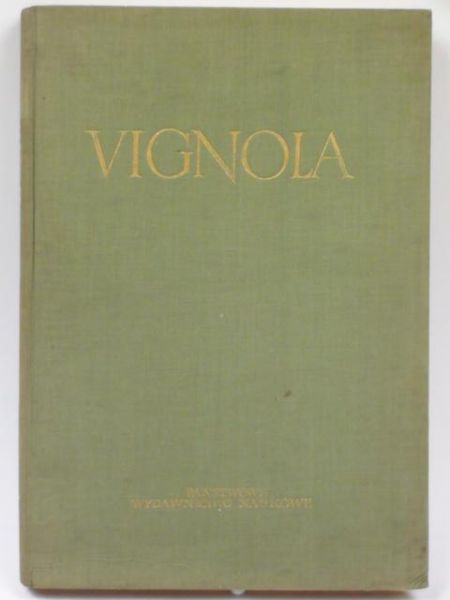 Vignola Jacomo - O pięciu porządkach w architekturze
