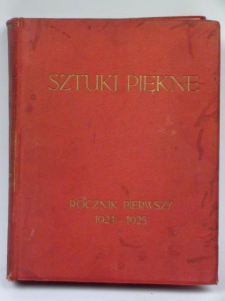 Sztuki piękne. Rocznik pierwszy 1924-1925