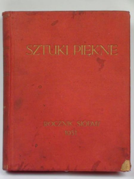 Sztuki piękne. Rocznik siódmy 1931