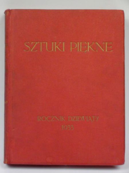 Sztuki piękne. Rocznik dziewiąty 1933