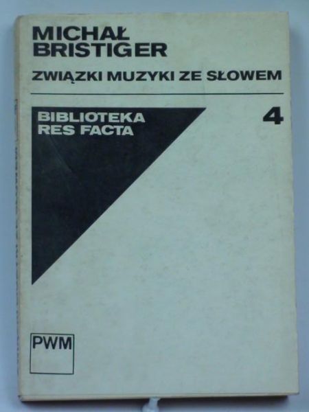 Bristiger Michał - Związki muzyki ze słowem
