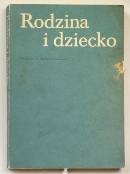 Ziemska Maria (red.) - Rodzina i dziecko