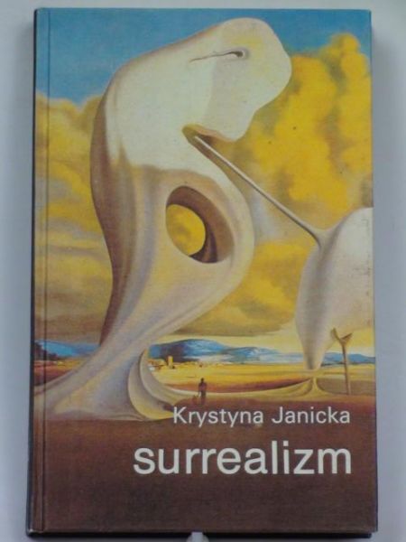 Janicka Krystyna - Surrealizm