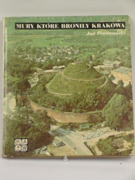 Mury, które broniły Krakowa