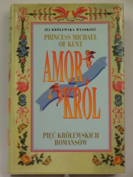 Amor i król. Pięć królewskich romansów