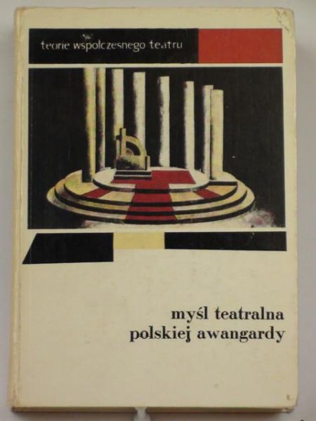 Myśl teatralna polskiej awangardy