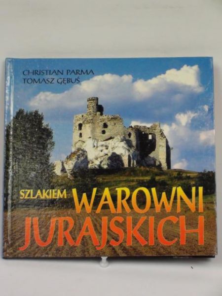 Parma Christian,   - Szlakiem warowni jurajskich