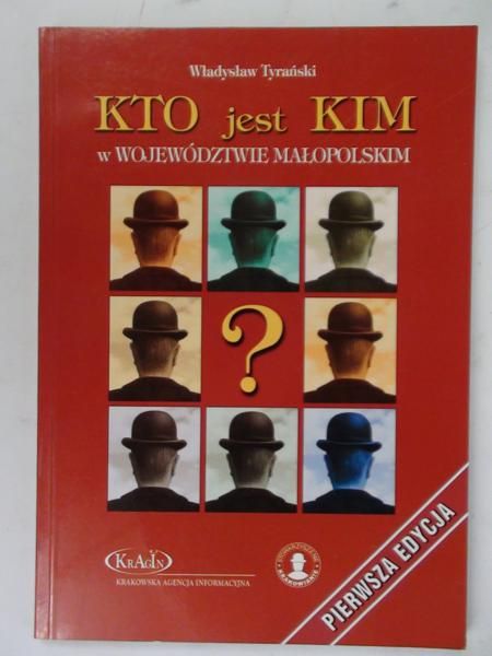 Kto jest Kim w województwie małopolskim