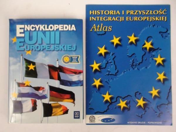 Encyklopedia Unii Europejskiej / Atlas: historia i przyszłość integracji Europejskiej