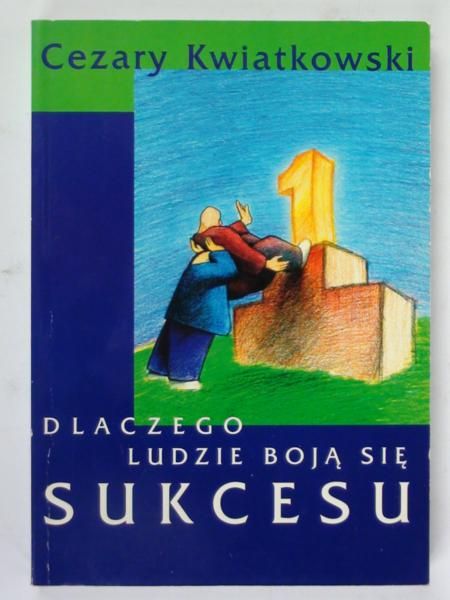 Dlaczego ludzie boją się sukcesu
