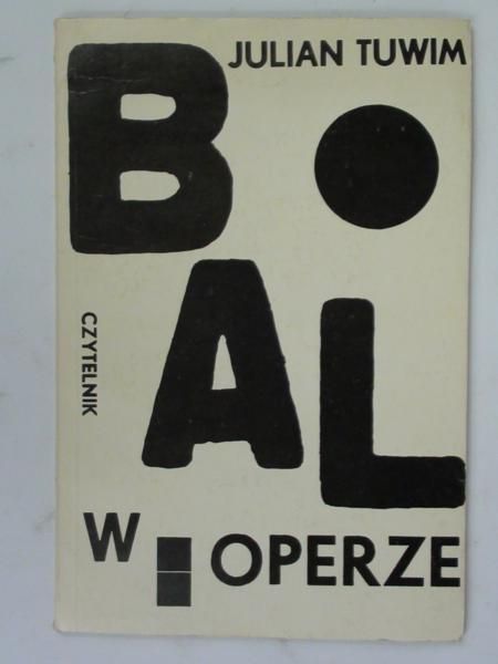 Tuwim Julian - Bal w Operze