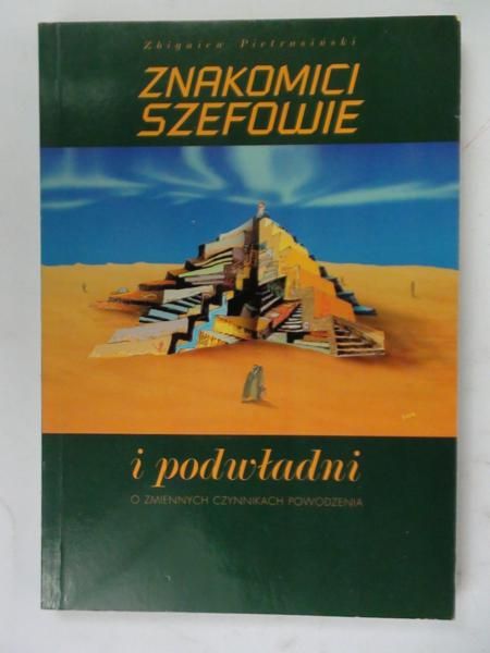 Znakomici szefowie i podwładni. O zmiennych czynnikach powodzenia