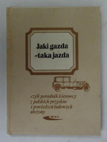 Bieniok Henryk (red.) - Jaki gazda-taka jazda