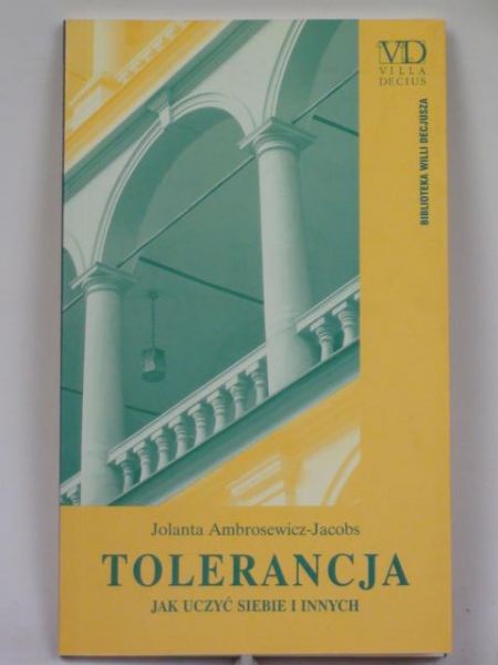 Tolerancja. Jak uczyć siebie i innych