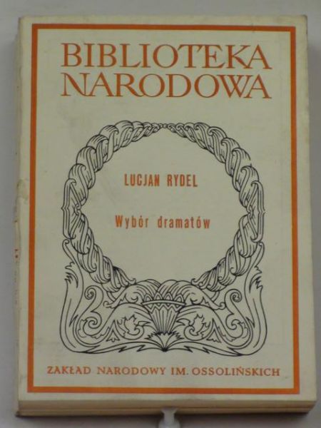 Lucjan Rydel. Wybór dramatów