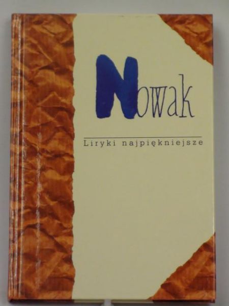 Nowak Tadeusz - Liryki najpiękniejsze