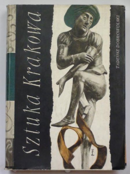 Dobrowolski Tadeusz - Sztuka Krakowa