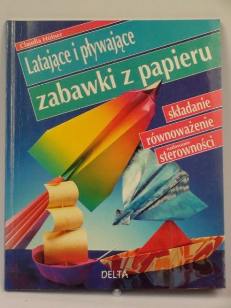 Latające i pływające zabawki z papieru