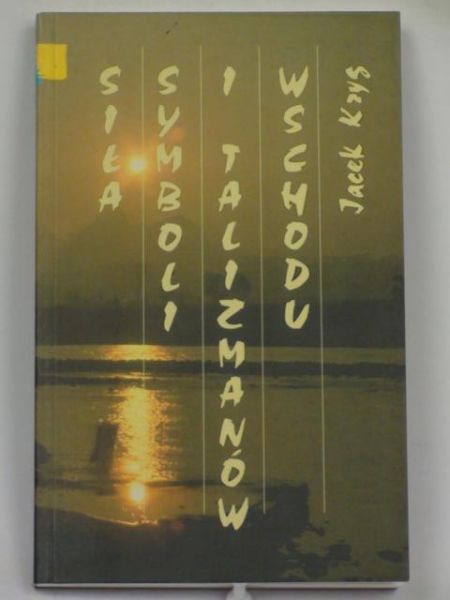 Siła symboli i talizmanów Wschodu