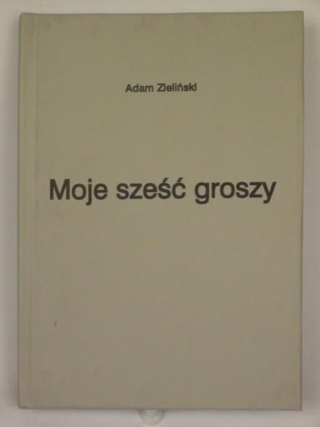 Moje sześć groszy