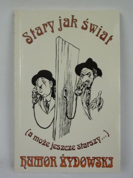 Stary jak świat ( a może jeszcze starszy...) humor żydowski