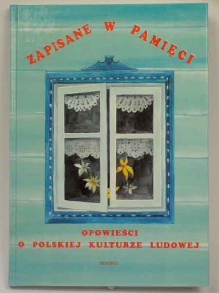 Braun Krzysztof (red.) - Zapisane w pamięci