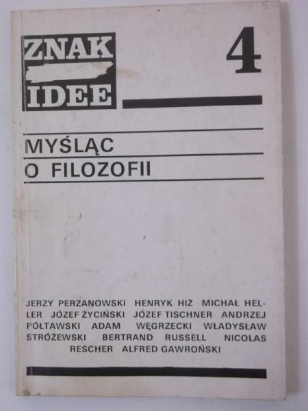 Znak - Idee: Myśląc o filozofii, zeszyt 4