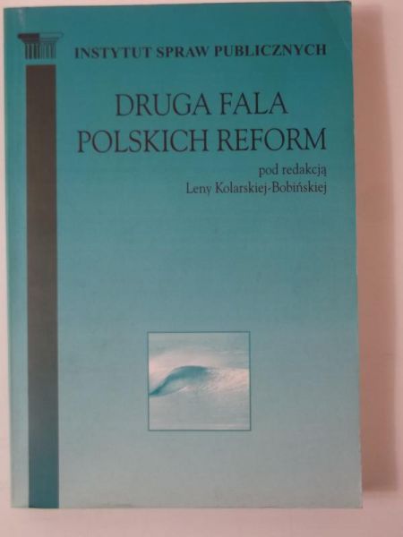 Kolarska - Bobińska Lena (red.) - Druga fala polskich reform