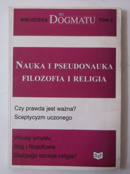 Chweńczuk Bohdan (opr.) - Nauka i pseudonauka, filozofia i religia