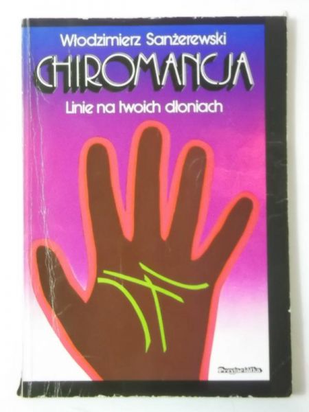 Chiromancja. Linie na twoich dłoniach