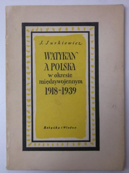 Watykan a Polska w okresie międzywojennym 1918-1939