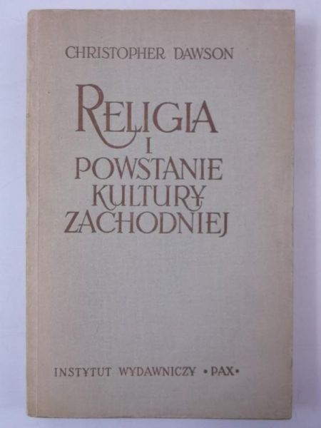 Dawson Christopher - Religia i powstanie kultury zachodniej