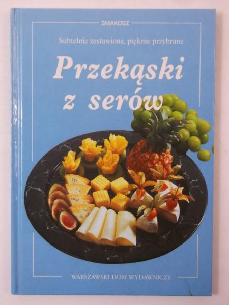 Carlsson Sonja - Przekąski z serów