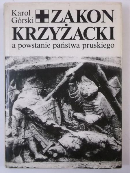 Zakon Krzyżacki a powstanie państwa pruskiego
