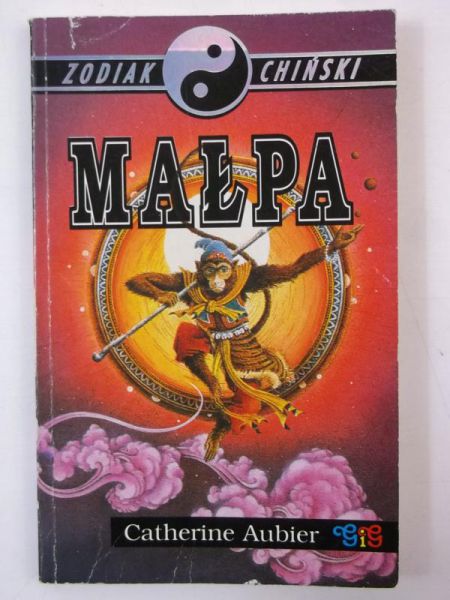 Aubier Catherine - Małpa. Zodiak chiński