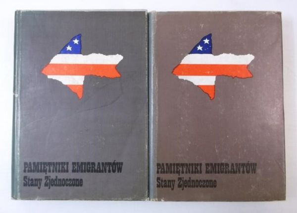 Pamiętniki emigrantów Stany Zjednoczone, tom I-II