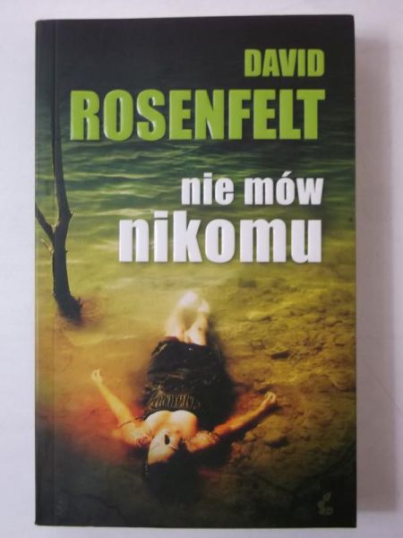 Rosenfelt David - Nie mów nikomu