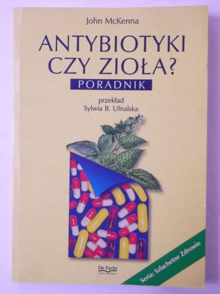 Antybiotyki czy zioła? Poradnik