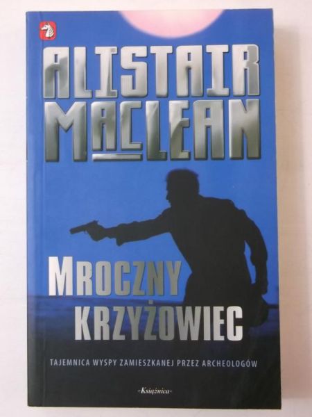 MacLean Alistair - Mroczny krzyżowiec