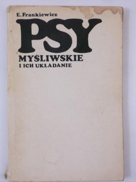 Psy myśliwskie i ich układanie