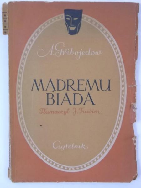 Gribojedow A. - Mądremu biada