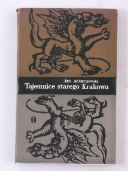 Adamczewski Jan - Tajemnice starego Krakowa