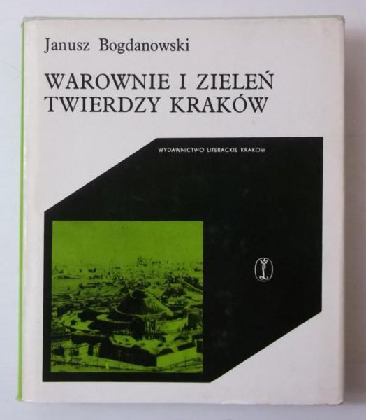 Warownie i zieleń twierdzy Kraków