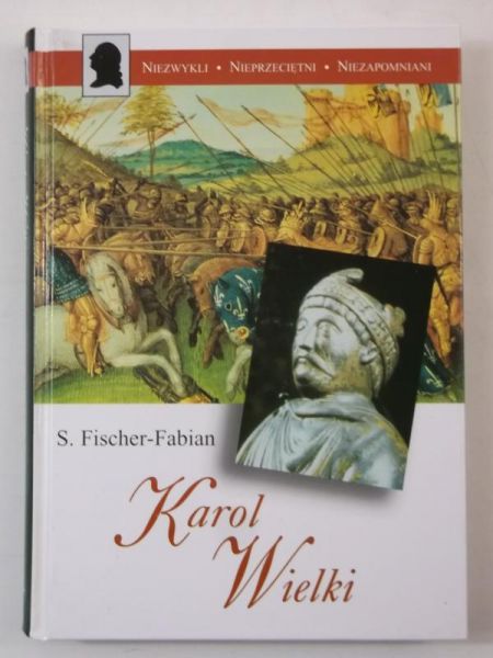 Fischer-Fabian S. - Karol Wielki