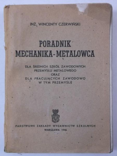 Poradnik mechanika-metalowca, 1946 r,