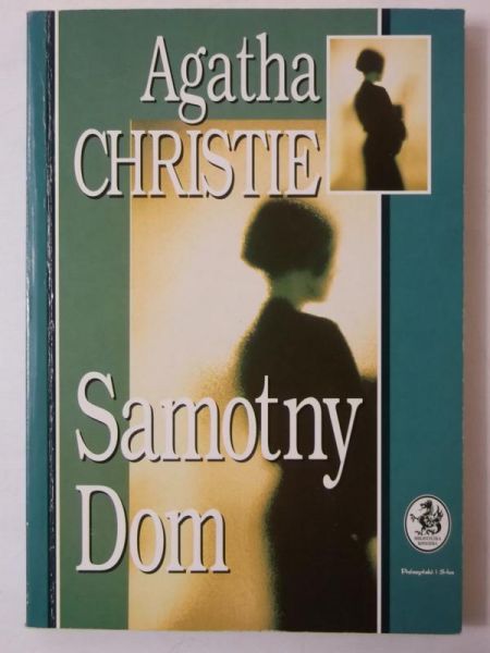 Christie Agatha - Samotny Dom