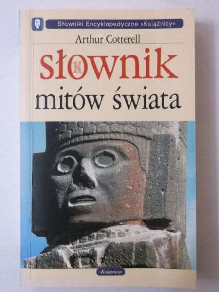 Cotterell Arthur - Słownik mitów świata