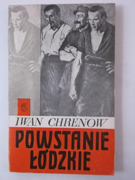 Chrenow Iwan - Powstanie łódzkie