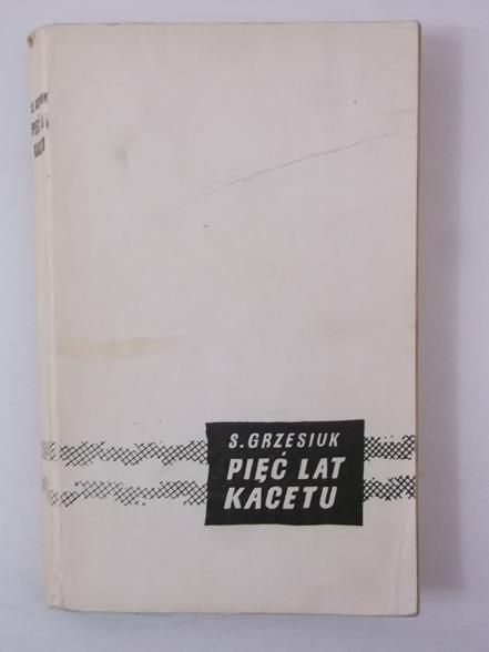 Pięć lat kacetu